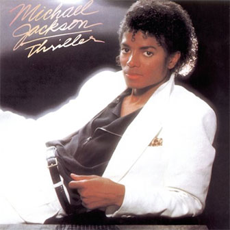 "Thriller" album by Michael Jackson "Thriller" album by Michael Jackson