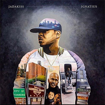 "Ignatius" album by Jadakiss "Ignatius" album by Jadakiss