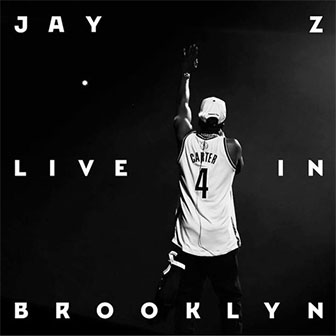"Live In Brooklyn" album by Jay Z "Live In Brooklyn" album by Jay Z
