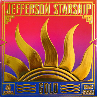 "Gold" album by Jefferson Starship "Gold" album by Jefferson Starship