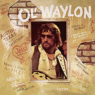 "Luckenbach Texas" by Waylon Jennings "Luckenbach Texas" by Waylon Jennings
