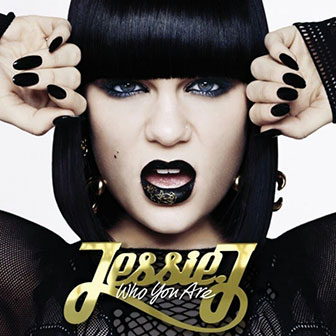 "Who You Are" album by Jessie J