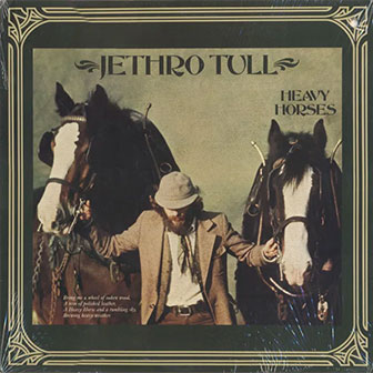 "Heavy Horses" album by Jethro Tull "Heavy Horses" album by Jethro Tull