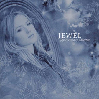 "Joy: A Holiday Collection" album by Jewel "Joy: A Holiday Collection" album by Jewel