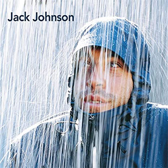 "Flake" by Jack Johnson "Flake" by Jack Johnson