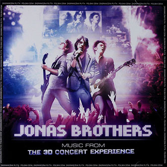 "Music From The 3D Concert Experience" album by Jonas Brothers "Music From The 3D Concert Experience" album by Jonas Brothers