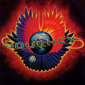 "Wheel In The Sky" by Journey "Wheel In The Sky" by Journey