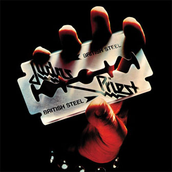 "British Steel" album by Judas Priest "British Steel" album by Judas Priest