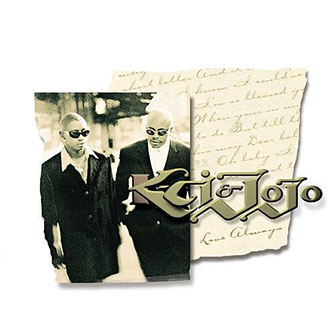 "You Bring Me Up" by K-Ci & JoJo "You Bring Me Up" by K-Ci & JoJo