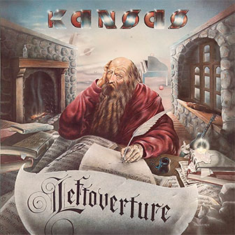 "Leftoverture" album by Kansas "Leftoverture" album by Kansas