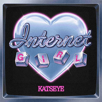 "Internet Girl"