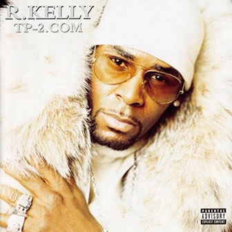"I Wish" by R. Kelly "I Wish" by R. Kelly