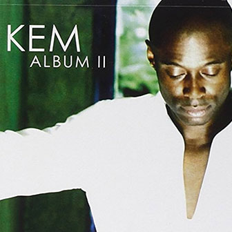 "I Can't Stop Loving You" by Kem "I Can't Stop Loving You" by Kem