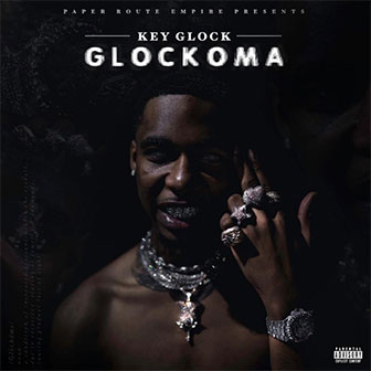 "Glockoma" album by Key Glock "Glockoma" album by Key Glock