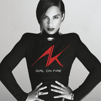 "Girl On Fire" album by Alicia Keys "Girl On Fire" album by Alicia Keys