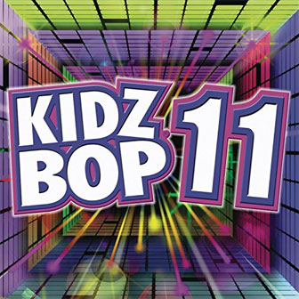"Kidz Bop 11" album "Kidz Bop 11" album