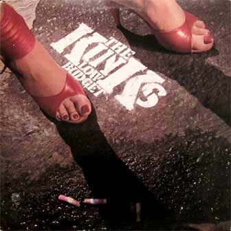 "Low Budget" album by The Kinks "Low Budget" album by The Kinks