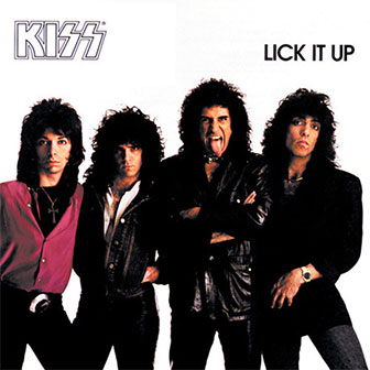 "Lick It Up" album by Kiss "Lick It Up" album by Kiss