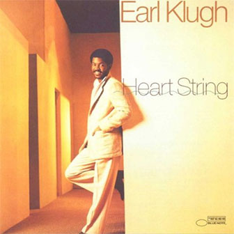 "Heart String" album by Earl Klugh "Heart String" album by Earl Klugh