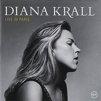 "Live In Paris" album by Diana Krall "Live In Paris" album by Diana Krall