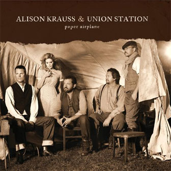 "Paper Airplane" album by Alison Krauss "Paper Airplane" album by Alison Krauss