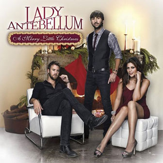 "A Merry Little Christmas" EP by Lady Antebellum "A Merry Little Christmas" EP by Lady Antebellum