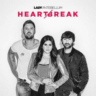 "Heart Break" album by Lady Antebellum "Heart Break" album by Lady Antebellum