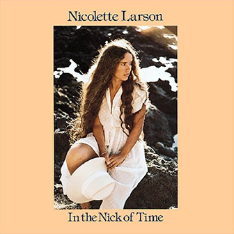 "In The Nick Of Time" album by Nicolette Larson "In The Nick Of Time" album by Nicolette Larson