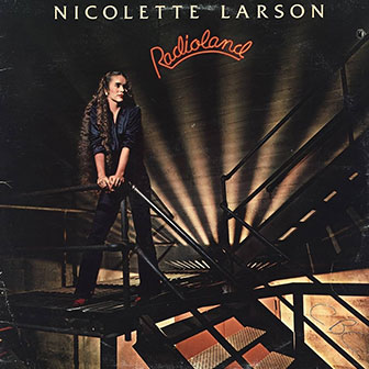 "Radioland" album by Nicolette Larson "Radioland" album by Nicolette Larson