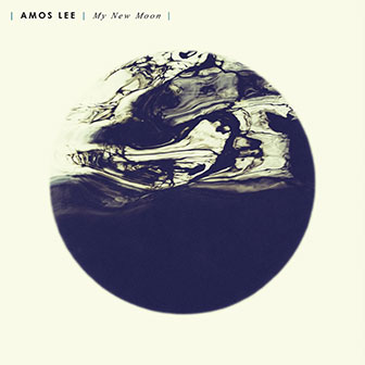 "My New Moon" album by Amos Lee "My New Moon" album by Amos Lee