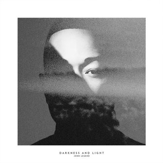 "Darkness And Light" album by John Legend "Darkness And Light" album by John Legend