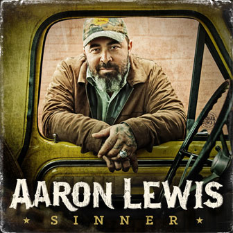 "Sinner" album by Aaron Lewis "Sinner" album by Aaron Lewis