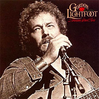 "Dream Street Rose" album by Gordon Lightfoot "Dream Street Rose" album by Gordon Lightfoot