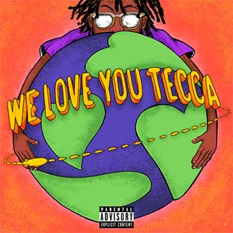 "We Love You Tecca" album "We Love You Tecca" album