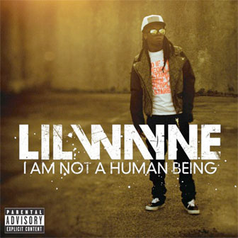"Right Above It" by Lil Wayne "Right Above It" by Lil Wayne