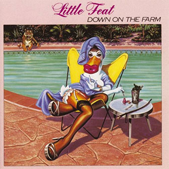 "Down On The Farm" album by Little Feat "Down On The Farm" album by Little Feat