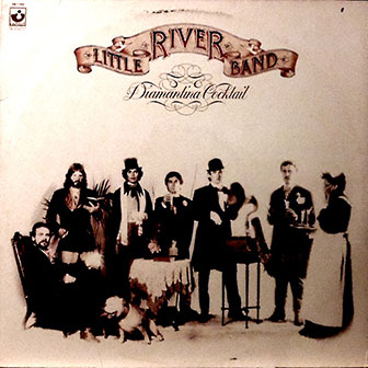 "Diamantina Cocktail" album by Little River Band "Diamantina Cocktail" album by Little River Band