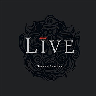 "Secret Samadhi" album by Live "Secret Samadhi" album by Live
