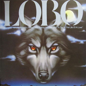 "Holdin' On For Dear Love" by Lobo