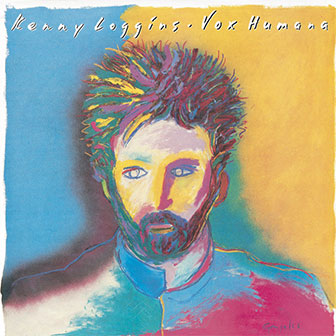 "Vox Humana" by Kenny Loggins "Vox Humana" by Kenny Loggins