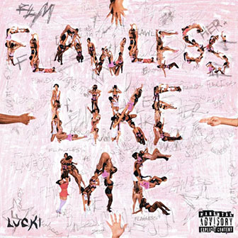"Flawless Like Me" album by LUCKI "Flawless Like Me" album by LUCKI