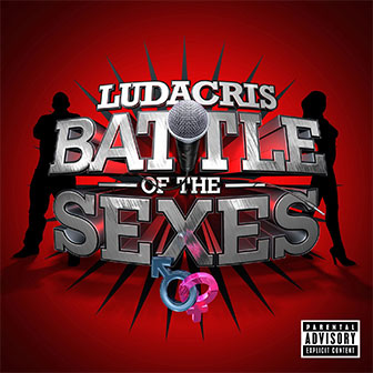 "My Chick Bad" by Ludacris "My Chick Bad" by Ludacris