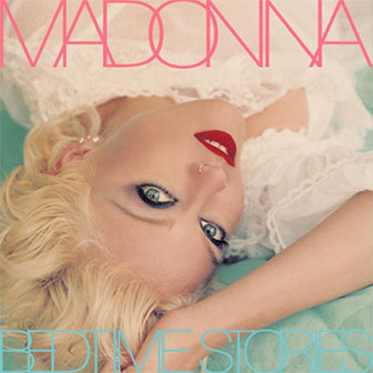 "Bedtime Stories" album by Madonna "Bedtime Stories" album by Madonna