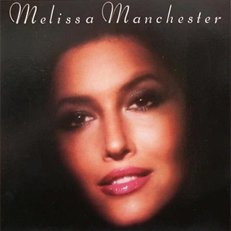 "Fire In The Morning" by Melissa Manchester "Fire In The Morning" by Melissa Manchester