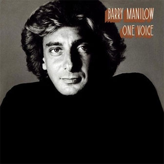 "One Voice" album by Barry Manilow "One Voice" album by Barry Manilow