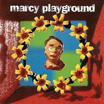 "Sex And Candy" by Marcy Playground "Sex And Candy" by Marcy Playground