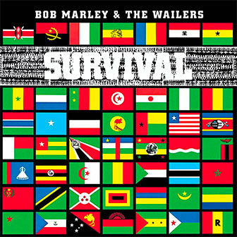 "Survival" album by Bob Marley "Survival" album by Bob Marley