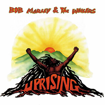 "Uprising" album by Bob Marley "Uprising" album by Bob Marley