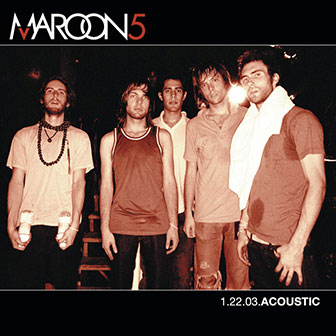 "1.22.03 Acoustic" EP by Maroon 5 "1.22.03 Acoustic" EP by Maroon 5