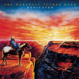 "Dedicated" album by Marshall Tucker Band "Dedicated" album by Marshall Tucker Band